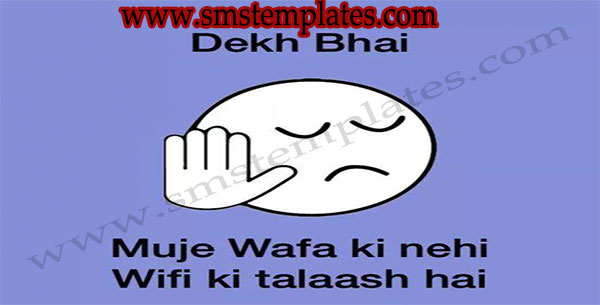 Mujhe Wafa Ki Nehi Wifi Ki Talaash Hai Funny Picture