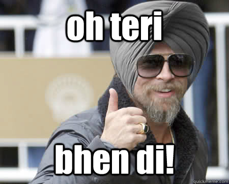 Oh Teri Bhen Di Funny Punjabi Meme Image