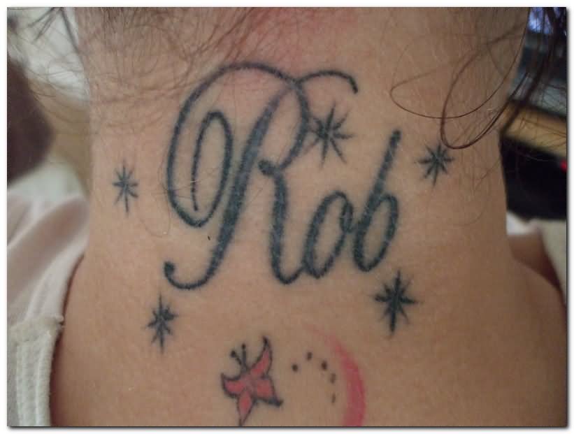 Rob Name With Stars Tattoo On Back Neck