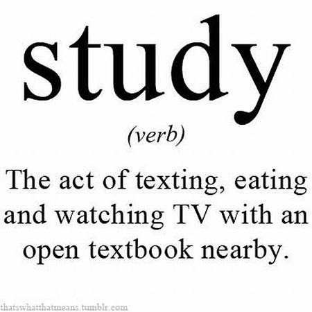 Study The Act Of Texting Eating And Watching Tv With An Open Textbook Nearby Funny Definition Picture