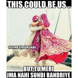 This Could Be Us But Tu Meri Jma Nahi Sundi Bandriye Funny Punjabi Meme Image
