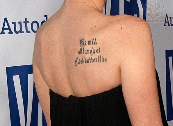 We Will All Laugh At Gilded Butterflies Lettering Tattoo On Right Back Shoulder