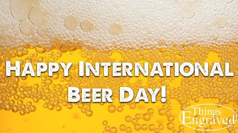 Wish You Happy International Beer Day Picture
