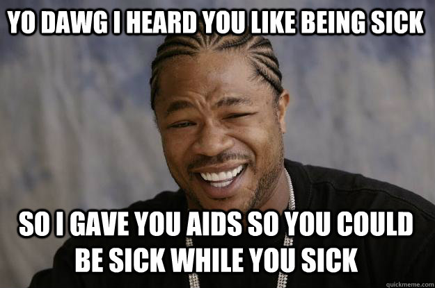 25 Most Funniest Memes About Being Sick Images And Pictures.