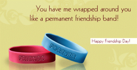 You Have Me Wrapped Around You Like A Permanent Friendship Band Happy Friendship Day