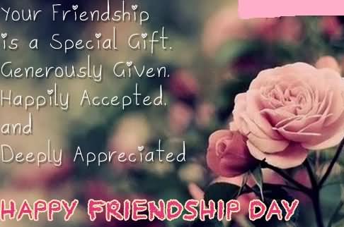 Your Friendship Is A Special Gift Happy Friendship Day