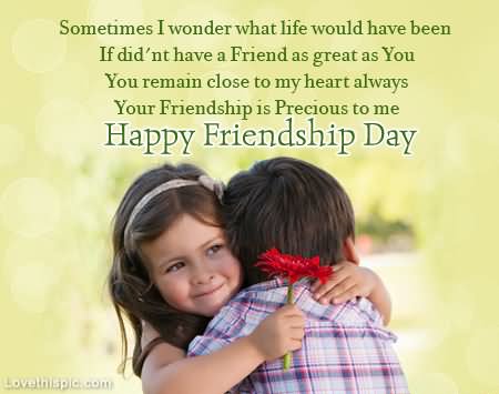 Your Friendship Is Precious To Me Happy Friendship Day