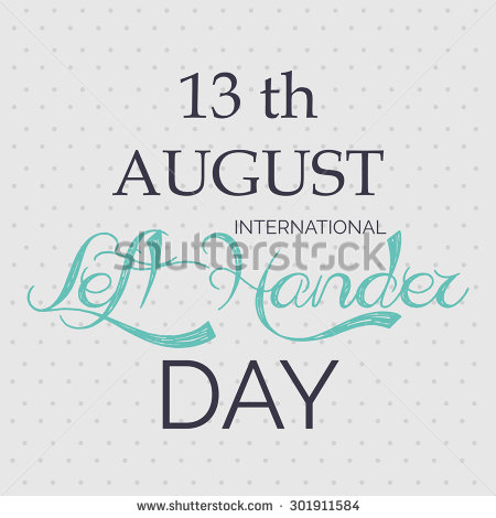 13th August International Left Handers Day