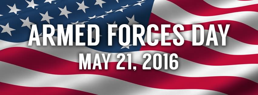 Armed Forces Day May 21, 2016
