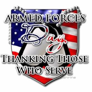 Armed Forces Day Thanking Those Who Serve
