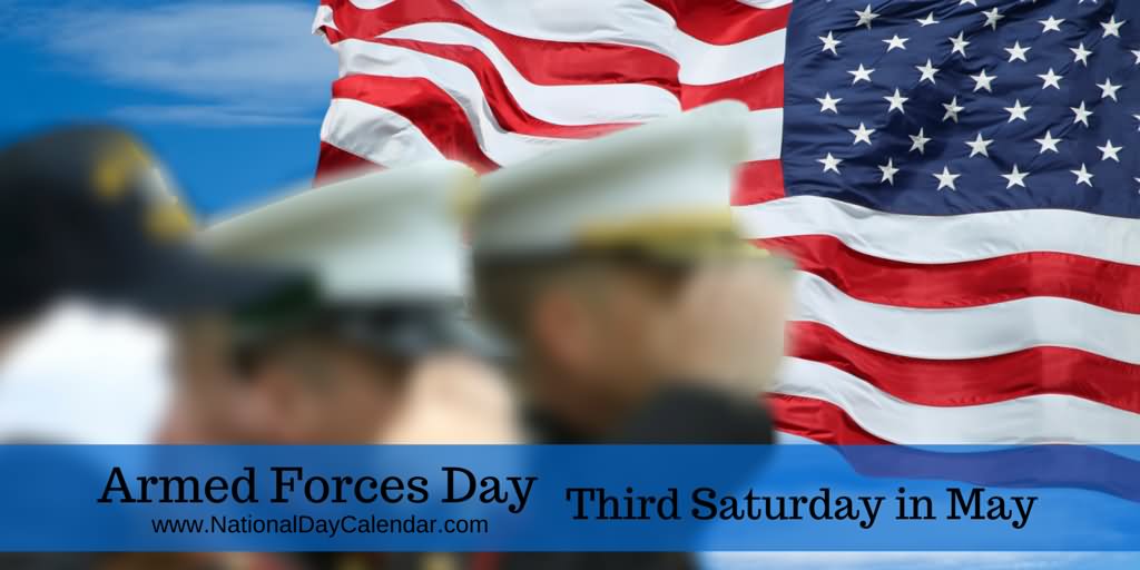 Armed Forces Day Third Saturday In May