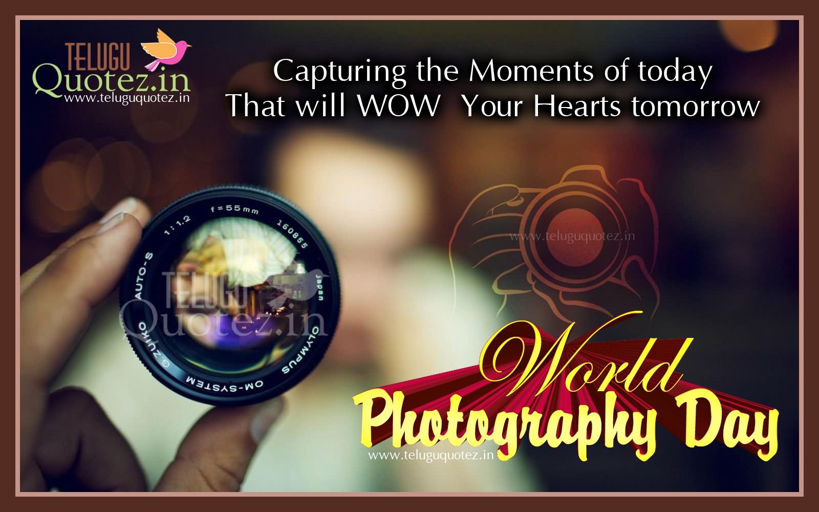 Capturing The Moments Of Today That Will Wow Your Hearts Tomorrow World Photography Day