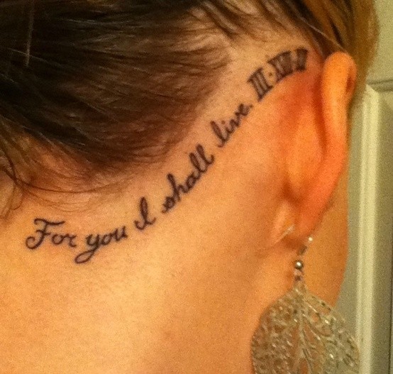 For You I Shall Live Lettering Tattoo On Right Behind The Ear
