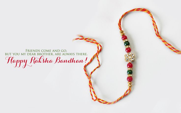 Friends Come And Go But You My Dear Brother Are Always There Happy Raksha Bandhan