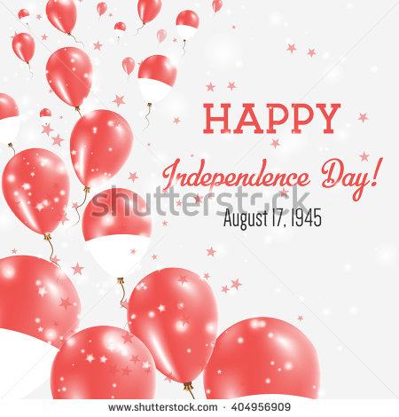 Happy Independence Day Indonesia August 17, 1945
