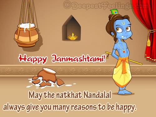 Happy Janmashtami May The Natkhat Nandalal Always Give You Many Reasons To Be Happy Animated Ecard