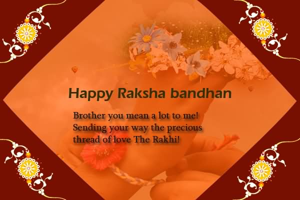 Happy Raksha Bandhan Brother You Mean A Lot To Me