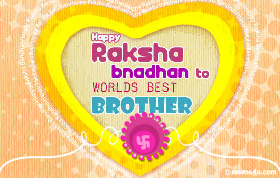 Happy Raksha Bandhan To Worlds Best Brother Greeting Card
