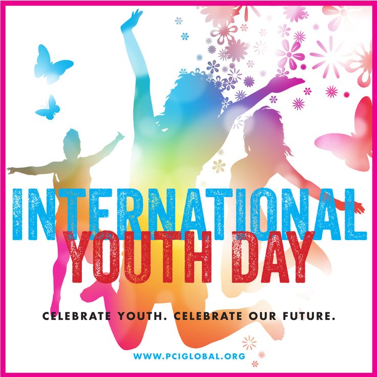 International Youth Day Celebrate Youth Celebrate Our Future