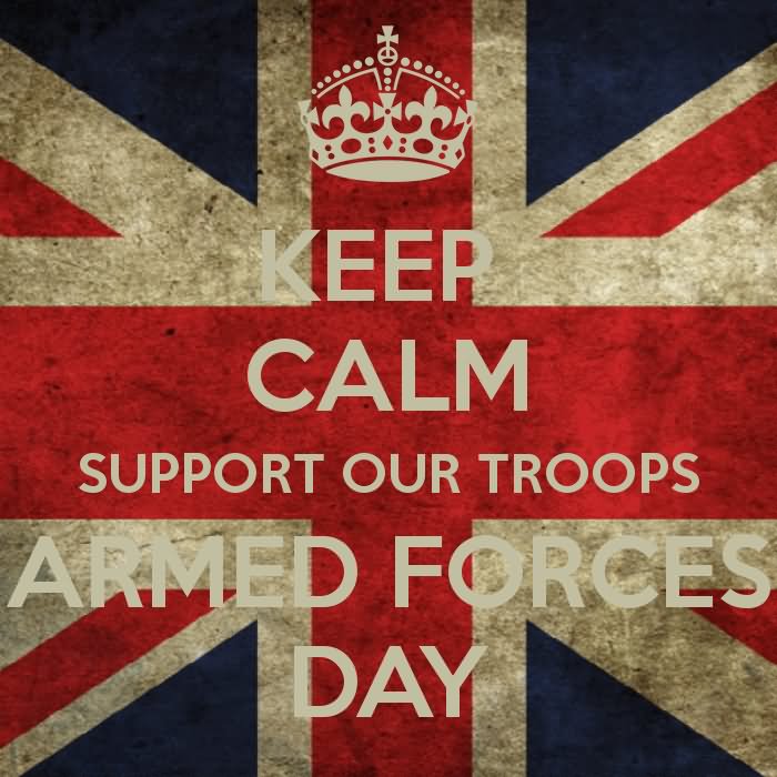 Keep Calm Support Our Troops Armed Forces Day
