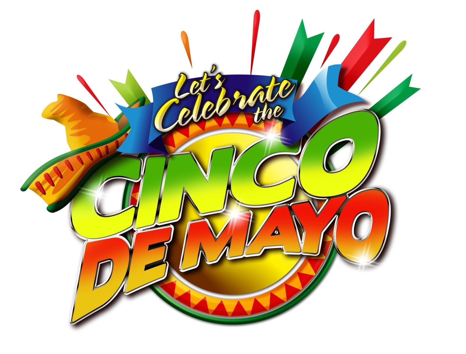 Let's Celebrate The Cinco De Mayo