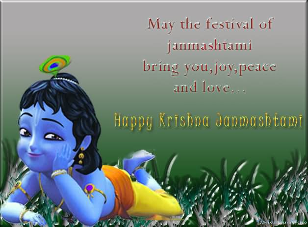 May The Festival Of Janmashtami Bring You, Joy, Peace And Love Happy Krishna Janmashtami Greeting Card