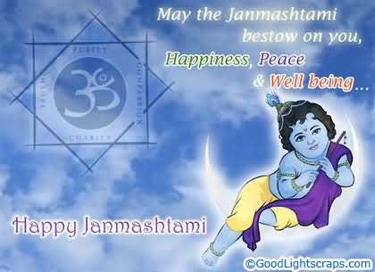 May The Janmashtami Bestow On You Happiness, Peace & Well Being Happy Janmashtami