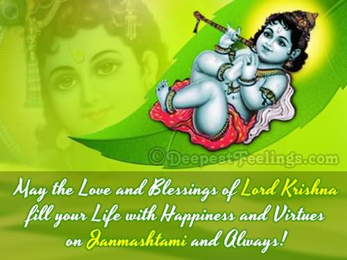 May The Love And Blessings Of Lord Krishna Fill Your Life With Happiness And Virtues On Janmashtami And Always