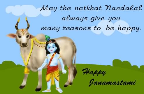 May The Natkhat Nandalal Always Give You Many Reasons To Be Happy Janmashtami Greetings Card