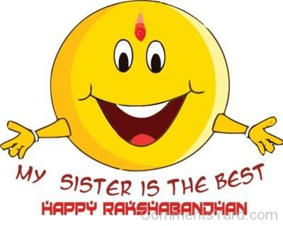 My Sister Is The Best Happy Raksha Bandhan