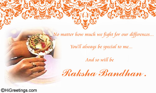 No Matter How Much Fight For Our Differences You'll Always Be Special To Me And So Will Be Raksha Bandhan