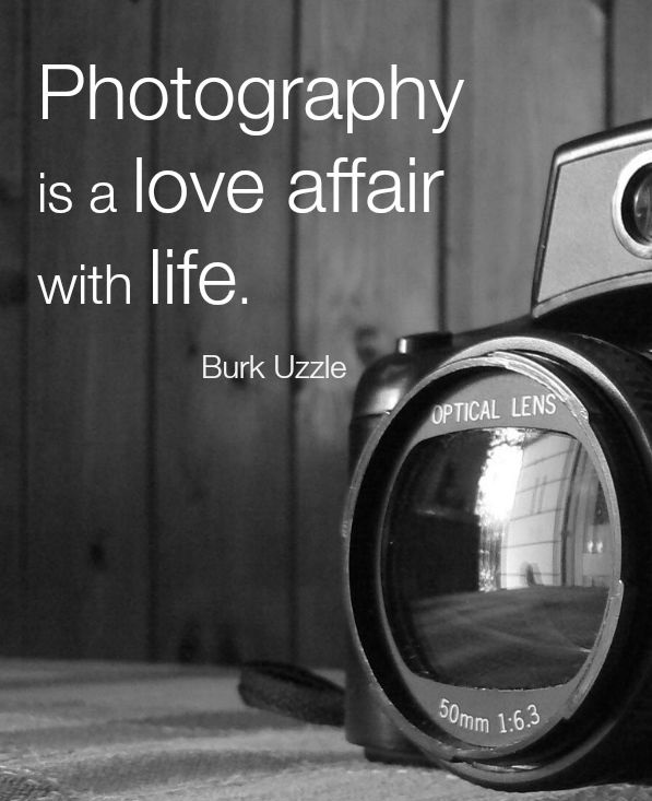 Photography Is A Love Affair With Life. Happy World Photography Day