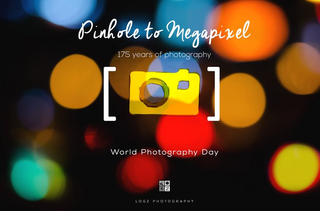Pinhole To Megapixel World Photography Day