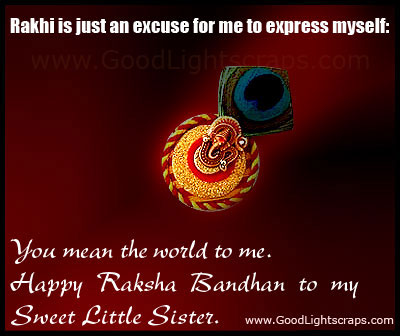 Rakhi Is Just An Excuse For Me To Express Myself Happy Raksha Bandhan To My Sweet Little Sister