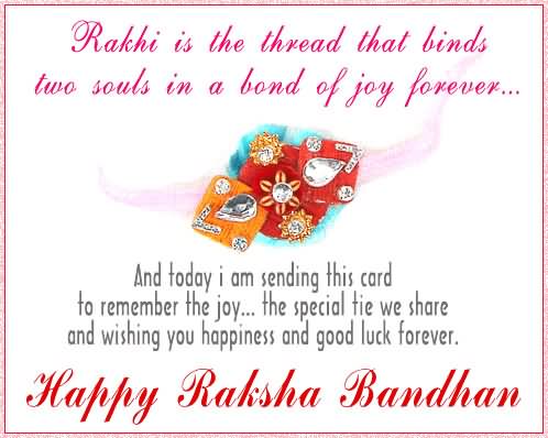 Rakhi Is The Thread That Binds Two Sould In A Bond Of Joy Forever Happy Raksha Bandhan