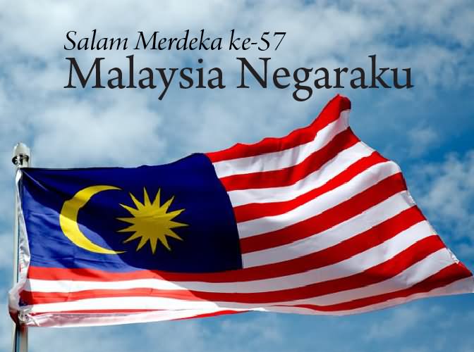 Salam Merdeka Malaysia Negaraku Happy Malaysia Independence Day