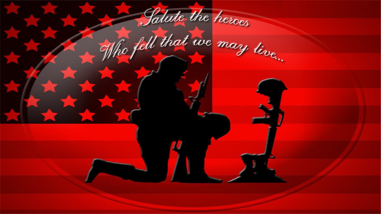 Salute The Heroes Who Fell That We May Live Happy Memorial Day