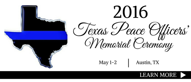 Texas Peace Officers Memorial Day Ceremony 2016