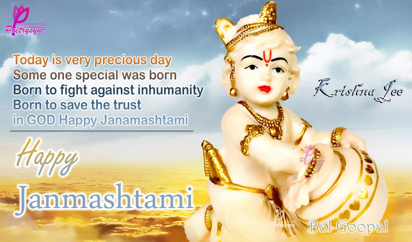 Today Is Very Precious Day Some One Special Was Born Happy Janmashtami