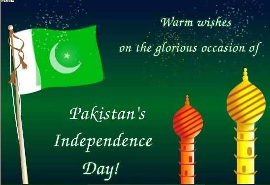 Warm Wishes On The Glorious Occasion Of Pakistan's Independence Day
