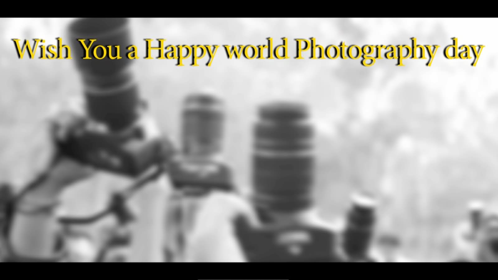 Wish You A Happy World Photography Day Picture