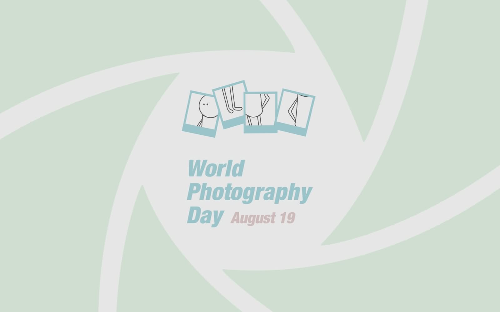 World Photography Day August 19 Picture