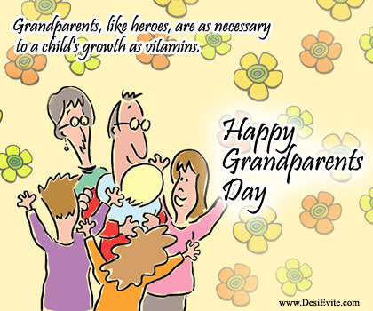 Grandparents, Like Heroes Are As Necessary To A Child's Growth As Vitamins Happy Grandparents Day