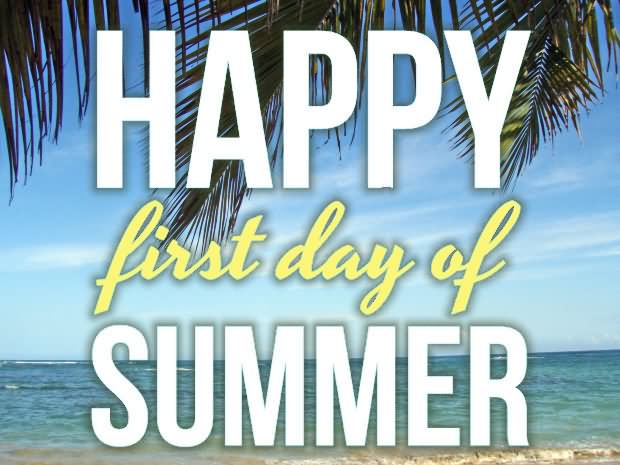 Happy First Day Of Summer Image