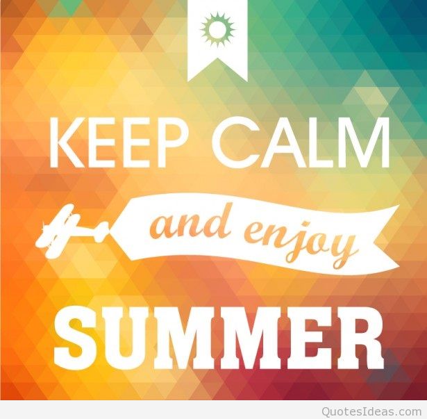 Keep Calm And Enjoy Summer