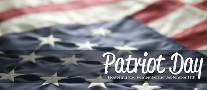 Patriot Day Honoring And Remembering September 11th