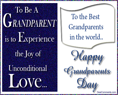To Be A Grandparents Day Is To Experience The Joy Of Unconditional Love Happy Grandparents Day Glitter