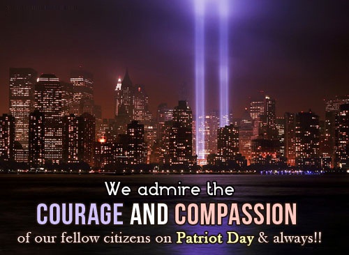 We Admire The Courage And Compassion Of Our Fellow Citizens On Patriot Day