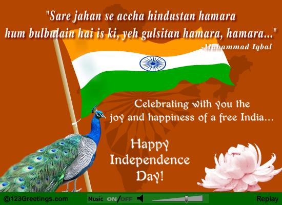 Celebrate With You The Joy And Happiness Of A Free India Happy Independence Day Greeting Card