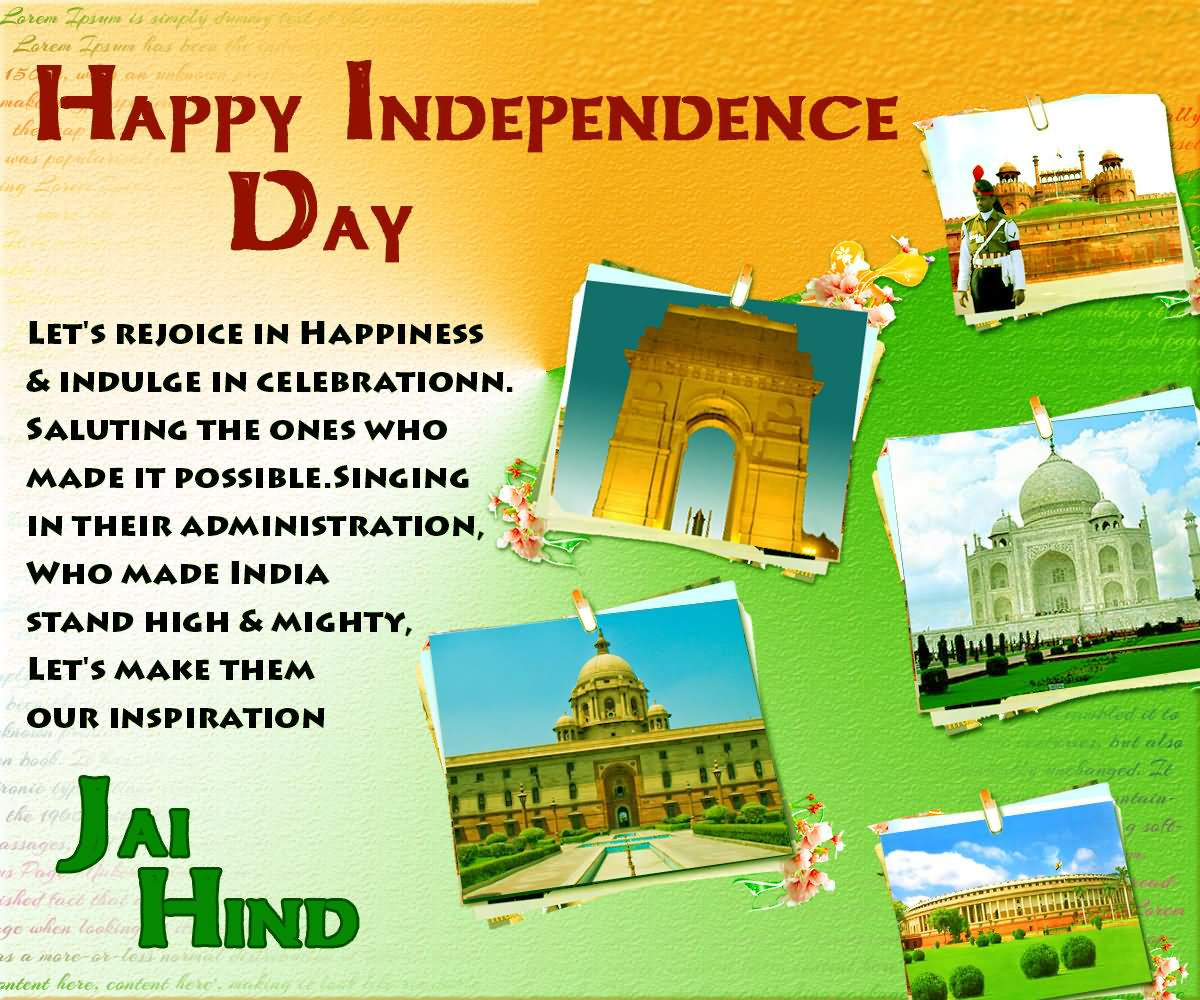 Happy Independence Day Let's Rejoice In Happiness & Indulge In Celebration
